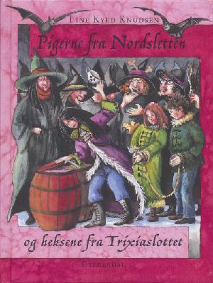 Pigerne fra Nordsletten og heksene fra Trixiaslottet