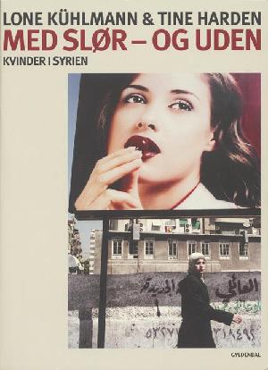 Med slør - og uden : kvinder i Syrien