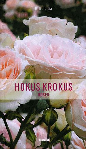 Hokus Krokus roser