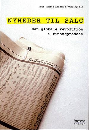 Nyheder til salg : den globale revolution i finanspressen