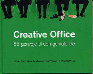 Creative office : 55 genveje til den geniale idé
