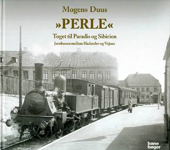 "Perle" : toget til Paradis og Sibirien