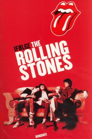 Ifølge The Rolling Stones : Mick Jagger, Keith Richards, Charlie Watts, Ronnie Wood