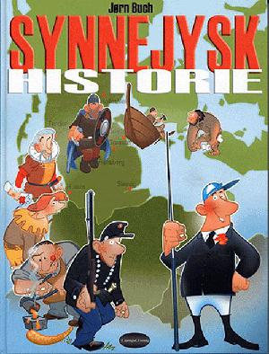 Synnejysk historie : Sønderjyllands historie fortalt for børn & voksne