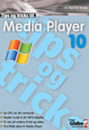 Tips og tricks til Media Player 10