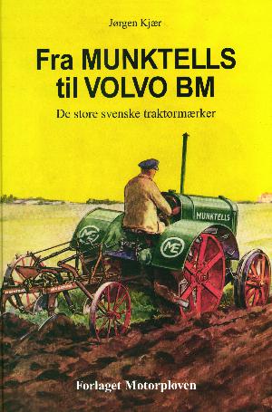 Fra Munktells til Volvo BM : de store svenske traktormærker