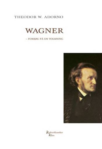 Wagner - forsøg på en tolkning