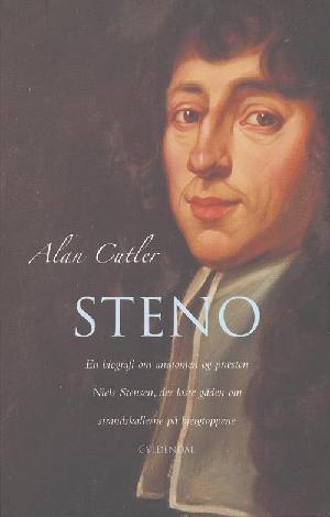 Steno : en biografi om anatomen og præsten Niels Stensen, der løste gåden om strandskallerne på bjergtoppene