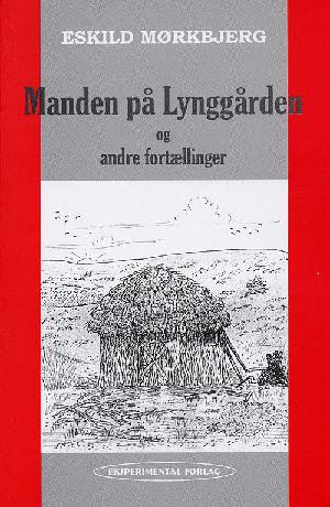 Manden på Lynggården og andre fortællinger