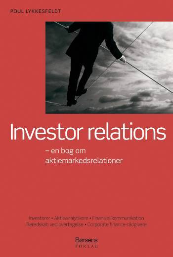 Investor relations : en bog om aktiemarkedsrelationer