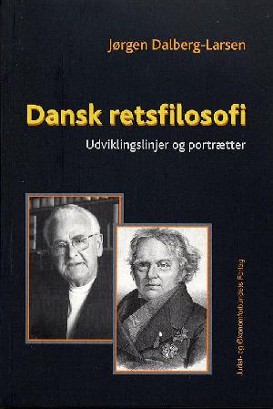 Dansk retsfilosofi : udviklingslinjer og portrætter