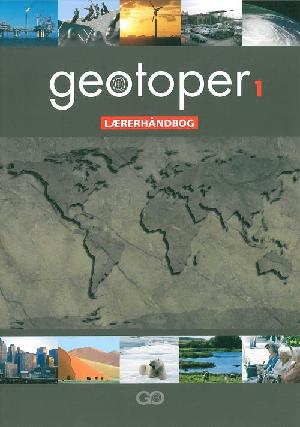 Geotoper -- Lærerhåndbog. Bind 1