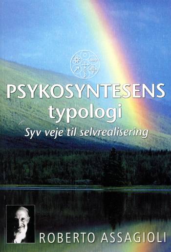 Psykosyntesens typologi : syv veje til selvrealisering
