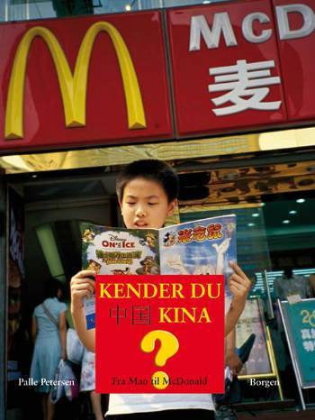 Kender du Kina? : fra Mao til McDonald