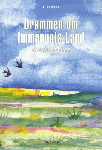 Drømmen om Immanuels land : novellesamling