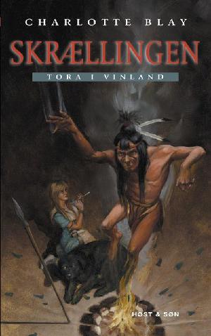 Skrællingen : Tora i Vinland