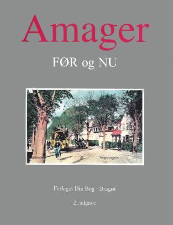 Amager - før og nu