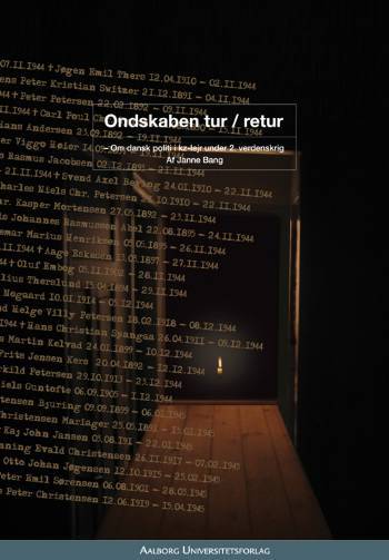 Ondskaben tur/retur : en fortælling om paralleller mellem interneringen af danske betjente i koncentrationslejre under anden verdenskrig og ondskab i dag
