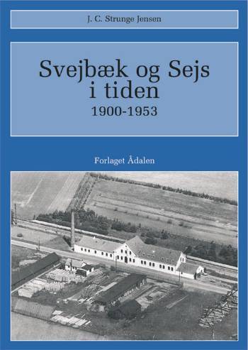 Svejbæk og Sejs i tiden 1900-1953