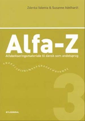 Alfa-Z : alfabetiseringsmateriale til dansk som andetsprog. 3