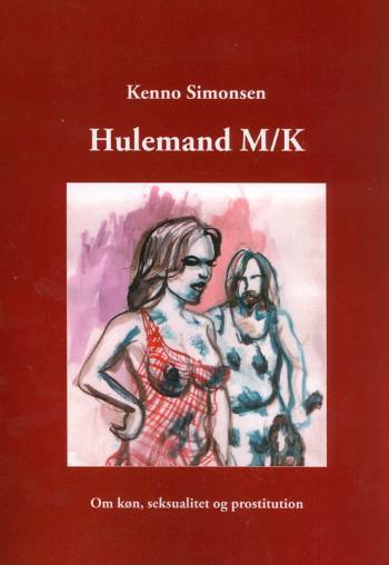 Hulemand m/k : om køn, seksualitet og prostitution