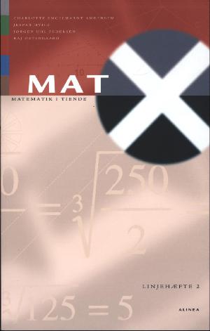 Mat X : matematik i tiende. Linjehæfte 2