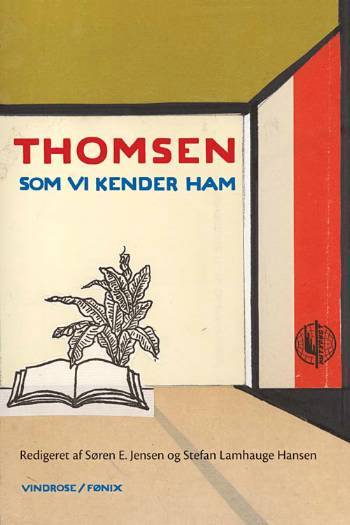Thomsen som vi kender ham : festskrift i anledning af Søren Ulrik Thomsens 50-års dag
