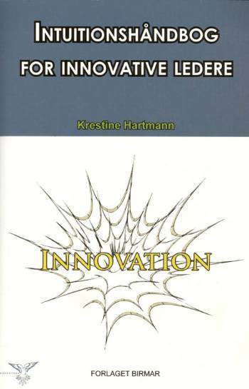Intuitionshåndbog for innovative ledere