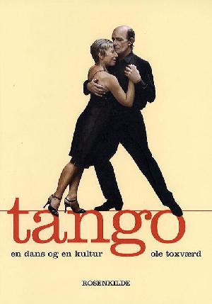 Tango : en dans og en kultur