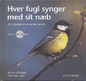 Hver fugl synger med sit næb : 28 fuglestemmer, du bør kende