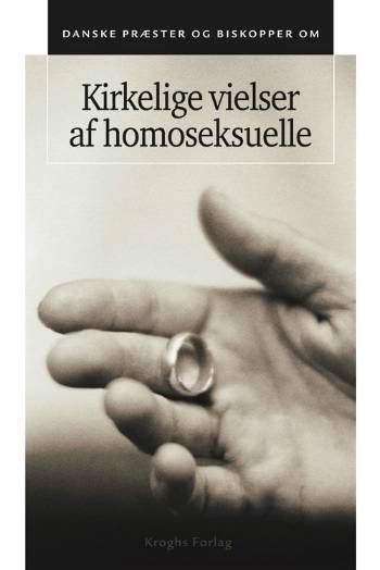 Danske præster og biskopper om kirkelige vielser af homoseksuelle