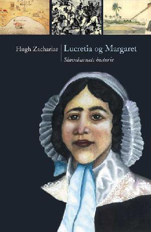 Lucretia og Margaret : slavebarnets historie