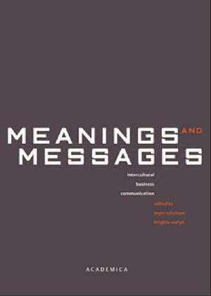 Meanings and messages : intercultural business communication