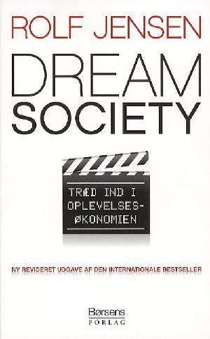 Dream society : træd ind i oplevelsesøkonomien