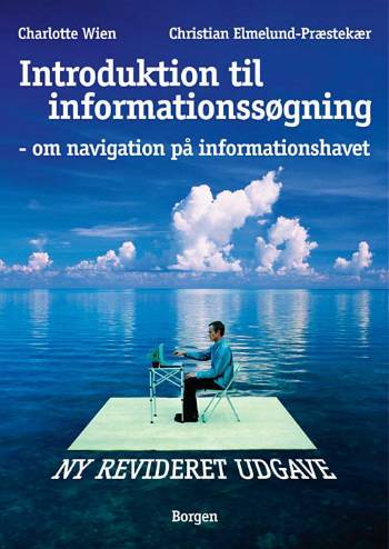Introduktion til informationssøgning : om navigation på informationshavet