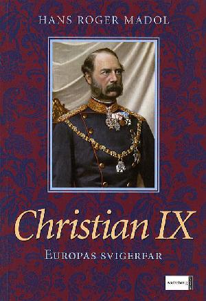 Christian IX : Europas svigerfar