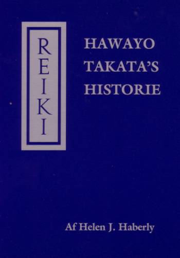 Reiki : Hawayo Takata's historie