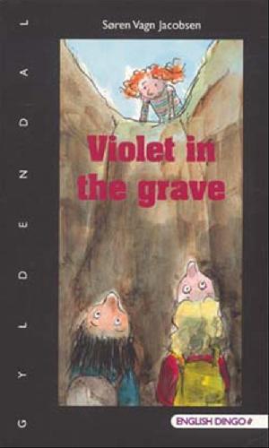Violet in the grave