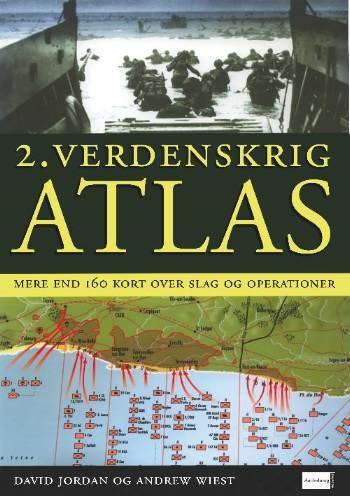 2. verdenskrig atlas : mere end 160 kort over slag og operationer