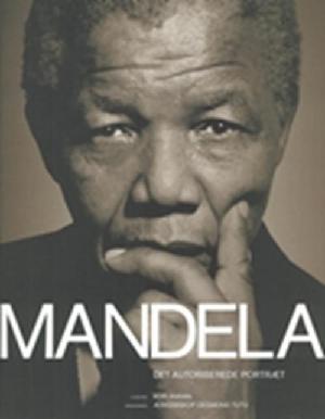 Mandela : det autoriserede portræt