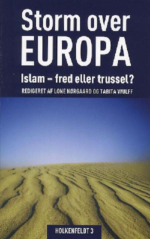 Storm over Europa : islam - fred eller trussel?