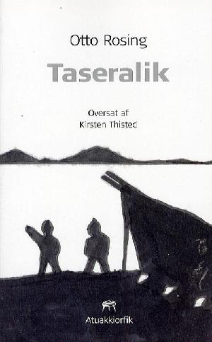 Taseralik : en roman hvis begivenheder udspiller sig omkring 1845-50
