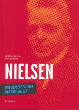 Nielsen : bliv klogere på livet med Carl Nielsen