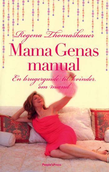 Mama Genas manual : en brugerguide til kvinder om mænd