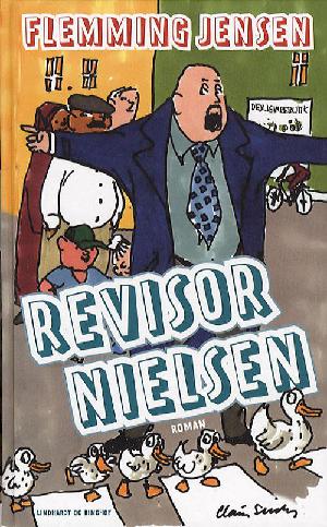 Revisor Nielsen : Og på den 8. dag skabte Han en revisor, Et sted på Sjælland, eksploderer en gris, Den polske luder vender tilbage, Bøssen i baggården
