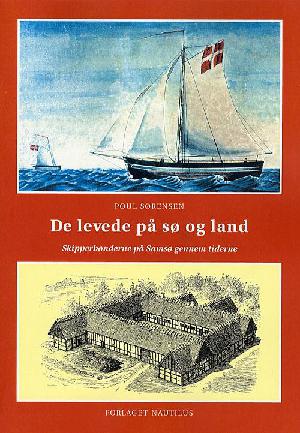 De levede på sø og land : skipperbønderne på Samsø gennem tiderne
