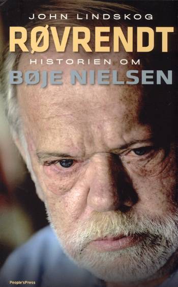 Røvrendt : historien om Bøje Nielsen