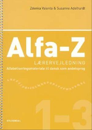 Alfa-Z 1-3 - lærervejledning : alfabetiseringsmateriale til dansk som andetsprog