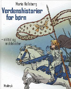 Verdenshistorier for børn - oldtid og middelalder