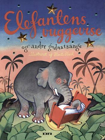 Elefantens vuggevise og andre godnatsange